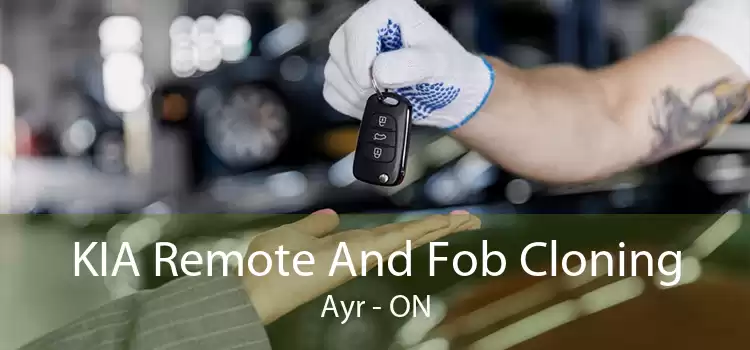 KIA Remote And Fob Cloning Ayr - ON
