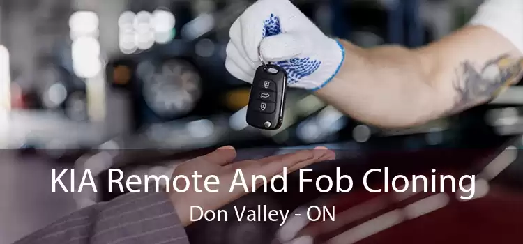KIA Remote And Fob Cloning Don Valley - ON