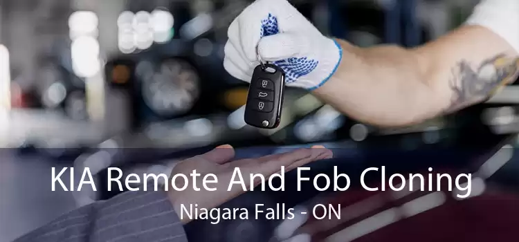 KIA Remote And Fob Cloning Niagara Falls - ON