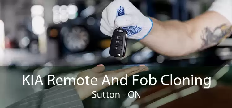 KIA Remote And Fob Cloning Sutton - ON
