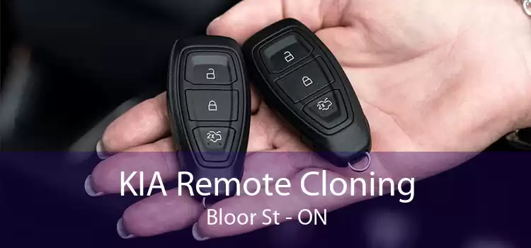 KIA Remote Cloning Bloor St - ON