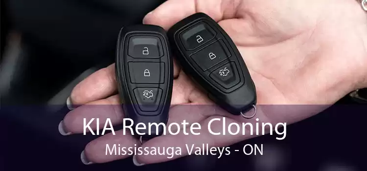 KIA Remote Cloning Mississauga Valleys - ON