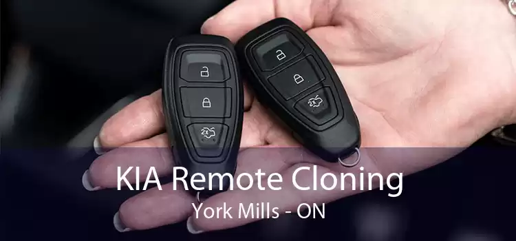 KIA Remote Cloning York Mills - ON