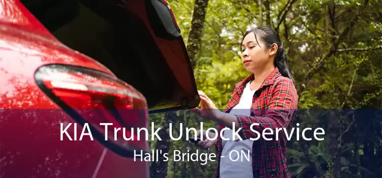 KIA Trunk Unlock Service Hall's Bridge - ON