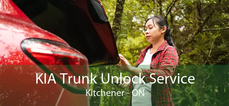 KIA Trunk Unlock Service Kitchener - ON