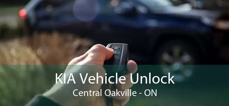 KIA Vehicle Unlock Central Oakville - ON