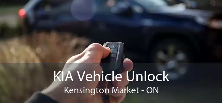 KIA Vehicle Unlock Kensington Market - ON