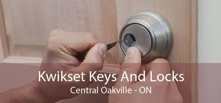 Kwikset Keys And Locks Central Oakville - ON