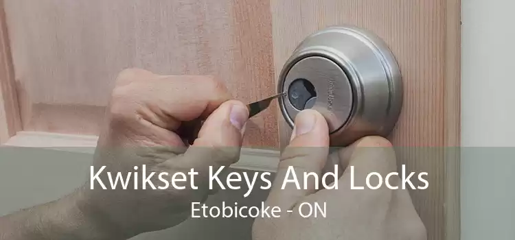 Kwikset Keys And Locks Etobicoke - ON