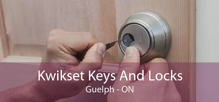 Kwikset Keys And Locks Guelph - ON