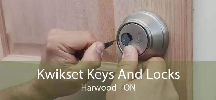Kwikset Keys And Locks Harwood - ON