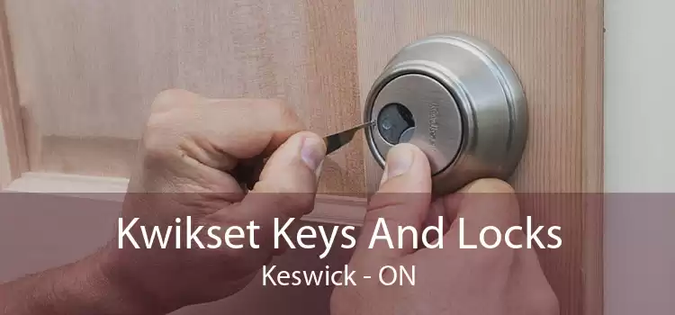 Kwikset Keys And Locks Keswick - ON