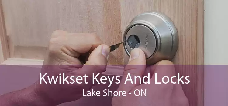 Kwikset Keys And Locks Lake Shore - ON