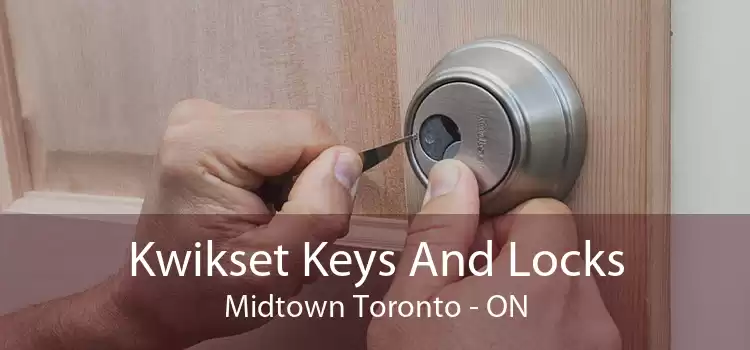 Kwikset Keys And Locks Midtown Toronto - ON