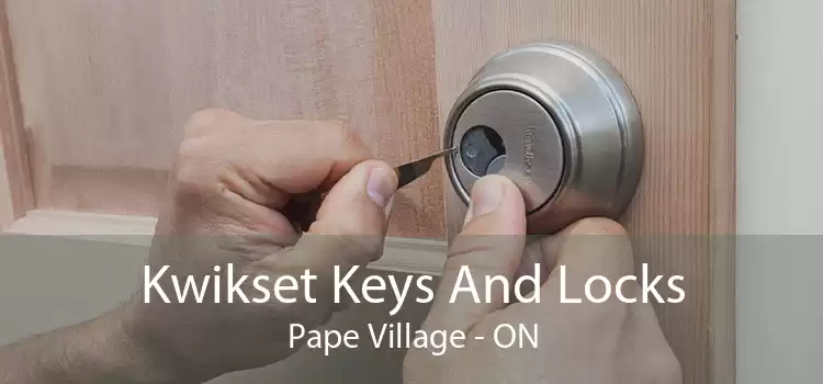 Kwikset Keys And Locks Pape Village - ON