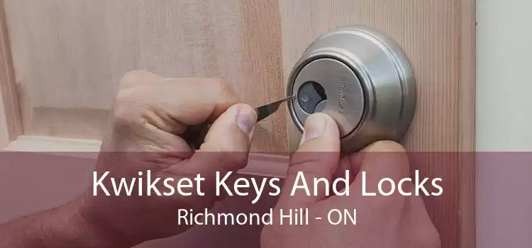 Kwikset Keys And Locks Richmond Hill - ON