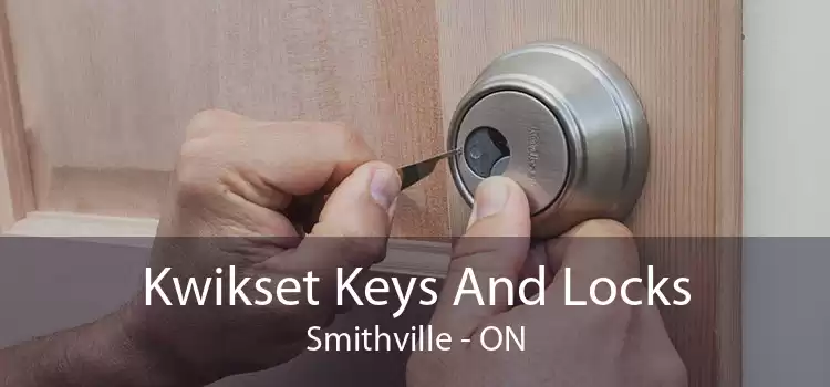 Kwikset Keys And Locks Smithville - ON
