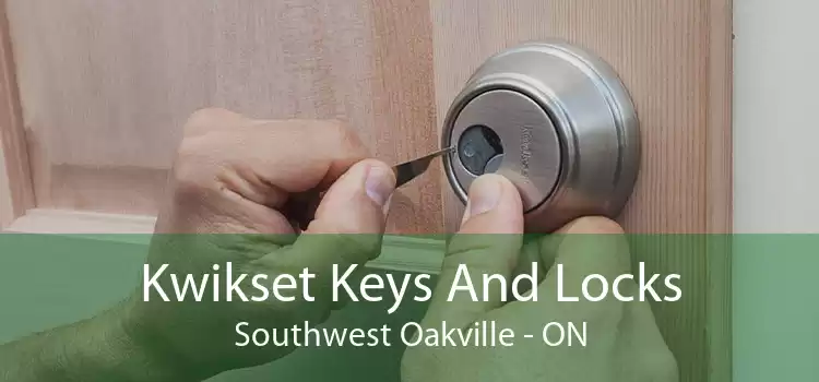 Kwikset Keys And Locks Southwest Oakville - ON