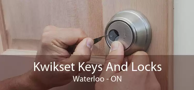 Kwikset Keys And Locks Waterloo - ON