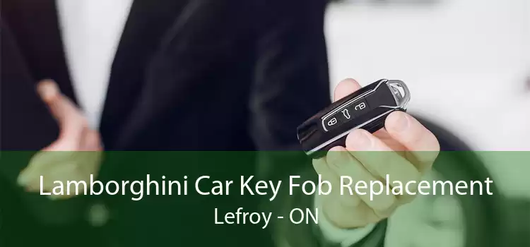 Lamborghini Car Key Fob Replacement Lefroy - ON