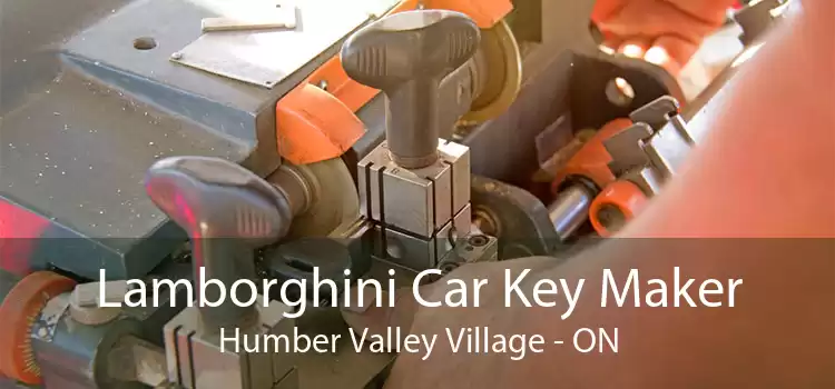 Lamborghini Car Key Maker Humber Valley Village - ON