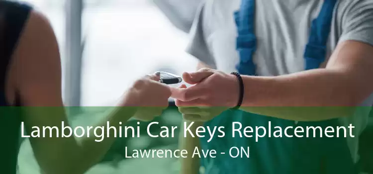 Lamborghini Car Keys Replacement Lawrence Ave - ON