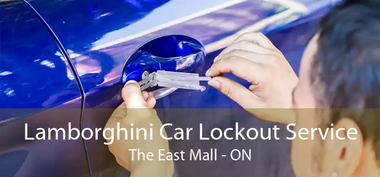 Lamborghini Car Lockout Service The East Mall - ON