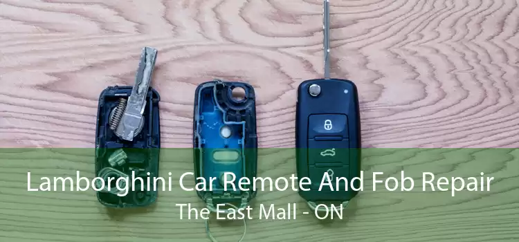 Lamborghini Car Remote And Fob Repair The East Mall - ON