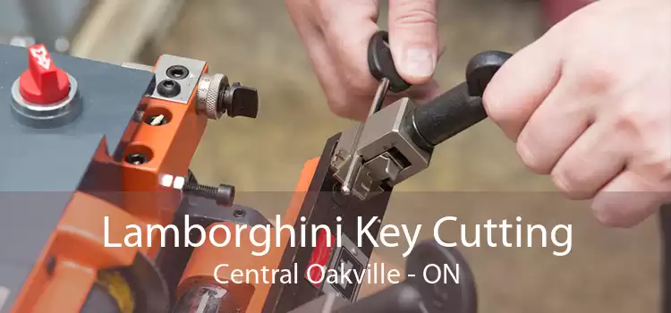 Lamborghini Key Cutting Central Oakville - ON