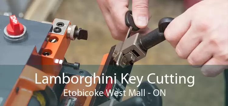 Lamborghini Key Cutting Etobicoke West Mall - ON