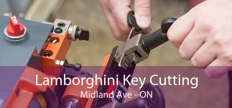 Lamborghini Key Cutting Midland Ave - ON