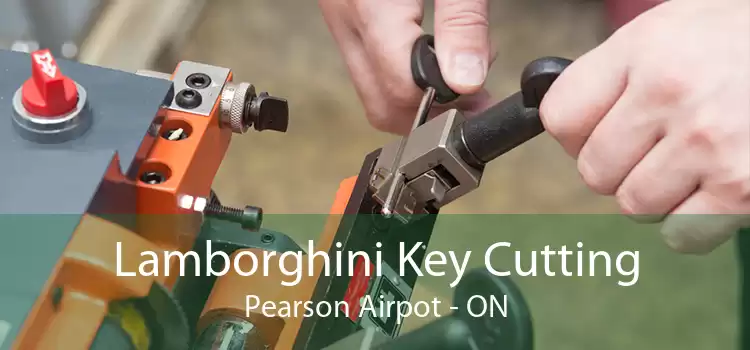 Lamborghini Key Cutting Pearson Airpot - ON