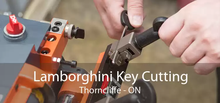Lamborghini Key Cutting Thorncliffe - ON