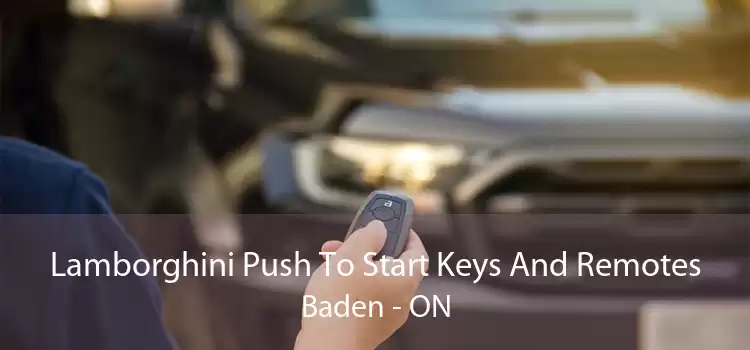 Lamborghini Push To Start Keys And Remotes Baden - ON
