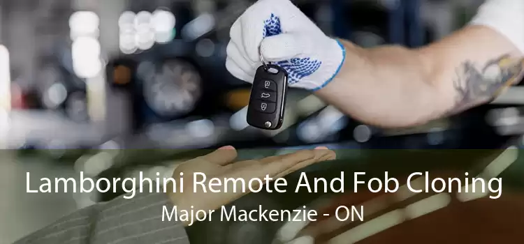 Lamborghini Remote And Fob Cloning Major Mackenzie - ON
