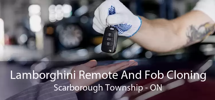 Lamborghini Remote And Fob Cloning Scarborough Township - ON
