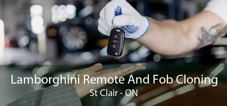 Lamborghini Remote And Fob Cloning St Clair - ON