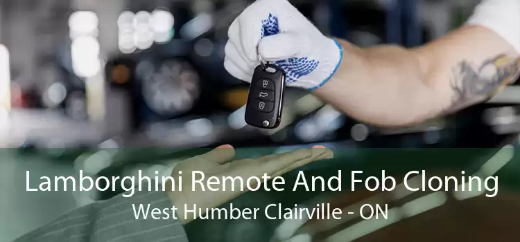 Lamborghini Remote And Fob Cloning West Humber Clairville - ON