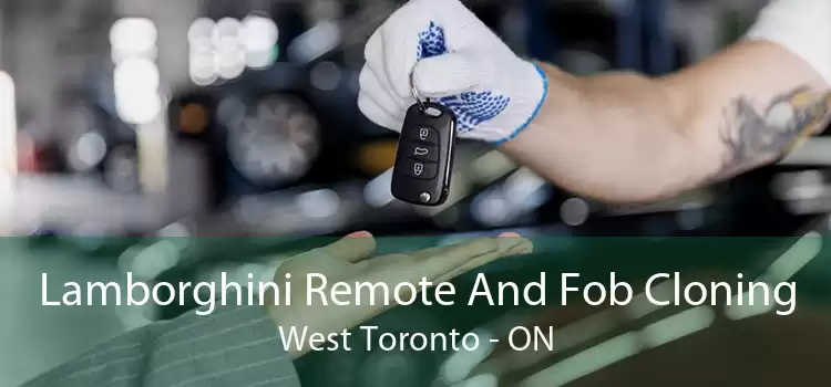 Lamborghini Remote And Fob Cloning West Toronto - ON