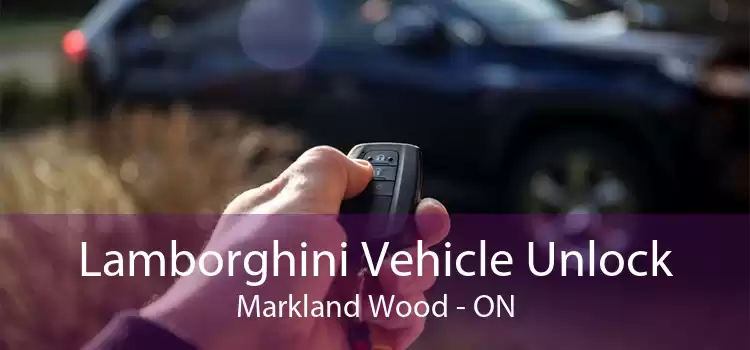 Lamborghini Vehicle Unlock Markland Wood - ON