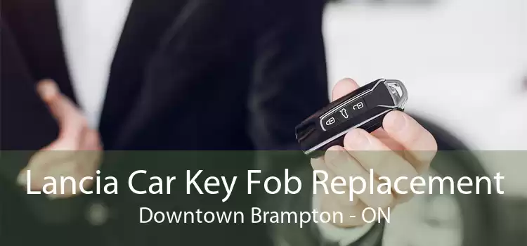 Lancia Car Key Fob Replacement Downtown Brampton - ON