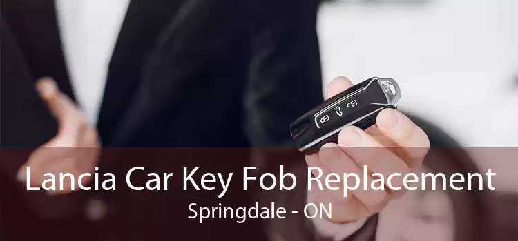 Lancia Car Key Fob Replacement Springdale - ON