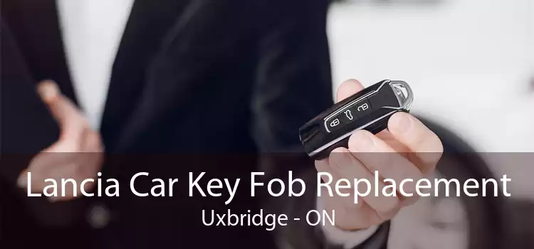 Lancia Car Key Fob Replacement Uxbridge - ON