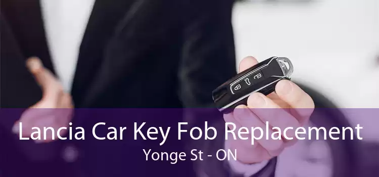Lancia Car Key Fob Replacement Yonge St - ON