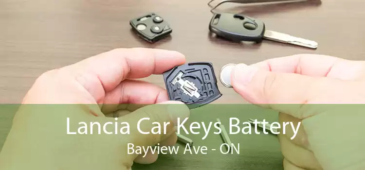 Lancia Car Keys Battery Bayview Ave - ON