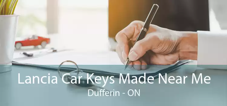 Lancia Car Keys Made Near Me Dufferin - ON