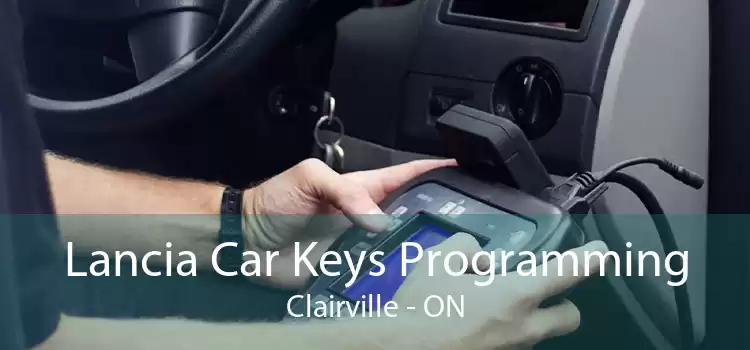 Lancia Car Keys Programming Clairville - ON