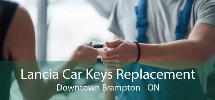 Lancia Car Keys Replacement Downtown Brampton - ON