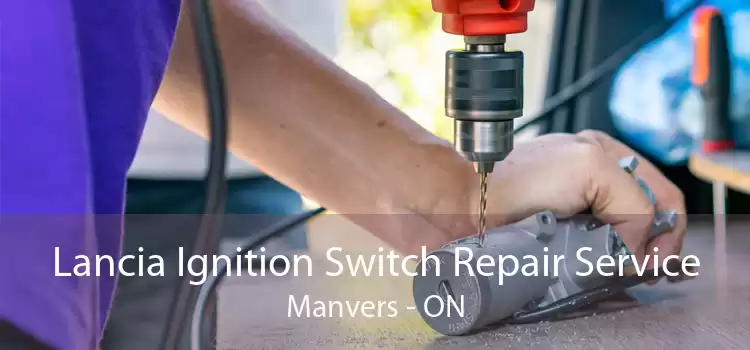 Lancia Ignition Switch Repair Service Manvers - ON