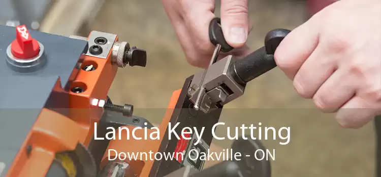 Lancia Key Cutting Downtown Oakville - ON